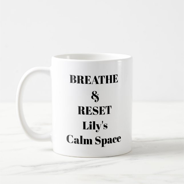 Respirer et réinitialiser la Mug - Rappel de calme (Gauche)