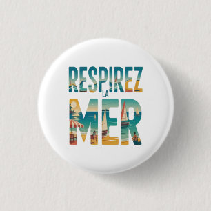 Respirer la Mer 1 Inch Round Button