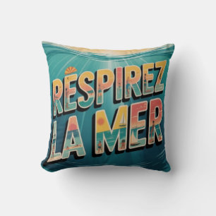 Respirer la Mer Throw Pillow