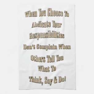 Responsibility Kitchen Towel
