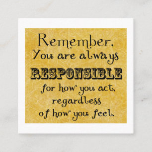 Responsibility quote; feelings, card