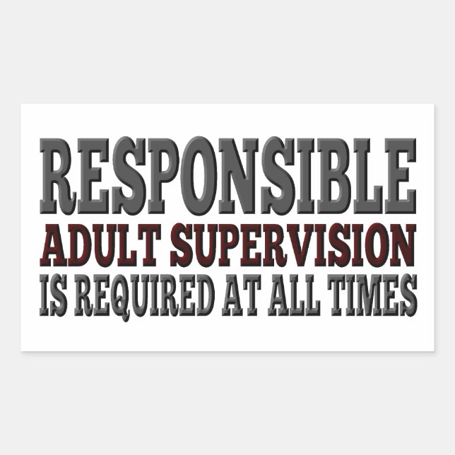 Responsible Adult Supervision Required Sticker (Front)