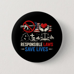 Responsible Laws Save Lives 2 Inch Round Button