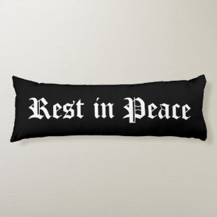 Rest in Peace Body Pillow