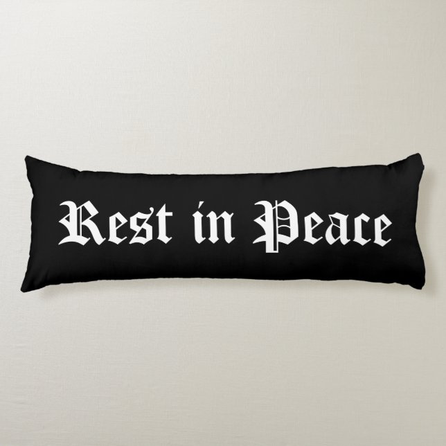 Rest in Peace Body Pillow (Front)