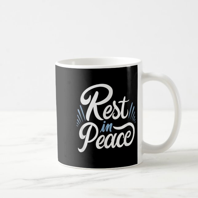 Rest In Peace Humor And Motivation To Keep Pushing Coffee Mug (Right)