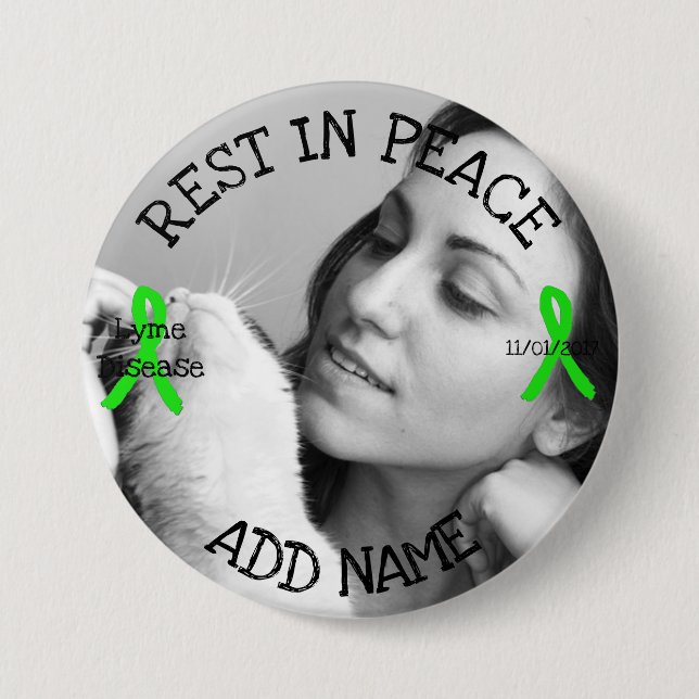 Rest in Peace Lyme Disease  Personalized Button (Front)