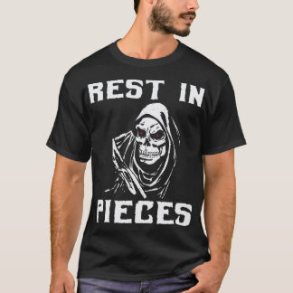 Rest in Pieces T-Shirt