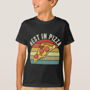 Rest in Pizza Funny Sayings Sarcastic Humour Trend T-Shirt