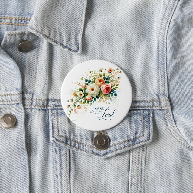 Rest in the Lord floral 3 Inch Round Button (In Situ)