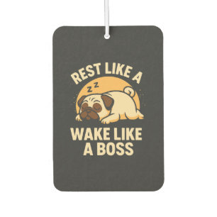 Rest Like A Pug - Wake Like A Boos Air Freshener