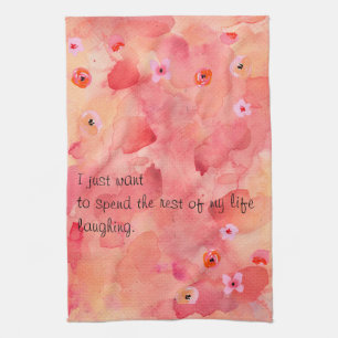 Rest of My Life Laughing Kitchen Towel 16" x 24"