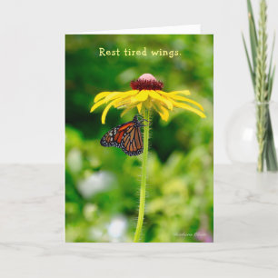 Rest tired wings:Nature provides comfort & healing Card