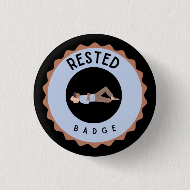 Rested badge 1 inch round button (Front)