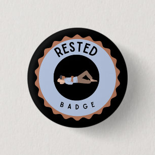 Rested badge 1 inch round button