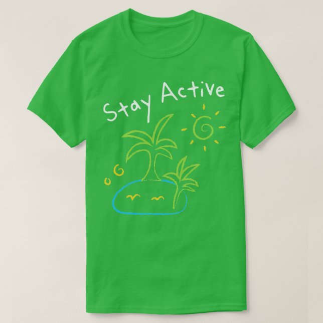 Rester actif TShirt (Design devant)