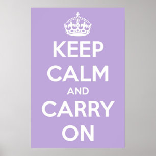 Restez calme et continuez sur Lavender Poster