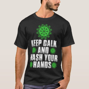 Restez Calme Et Lavez Vos Mains Covid-19 Tshirt
