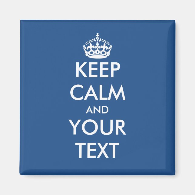 Restez calme et votre aimant de texte | Bleu et bl (Devant)