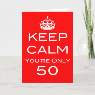 Restez calme Vous n'êtes que 50 Anniversaire Carte
