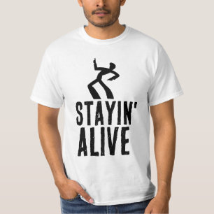 RESTEZ EN VIE, T-shirts d'anniversaire amusants
