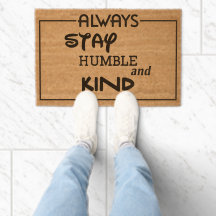 Restez toujours humble et mat de porte