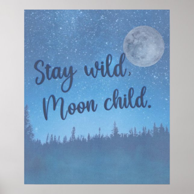Restez une citation sauvage poster étoile ciel (Devant)
