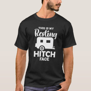 Resting Hitch Face Balls Deep In This Hitch Funny T-Shirt