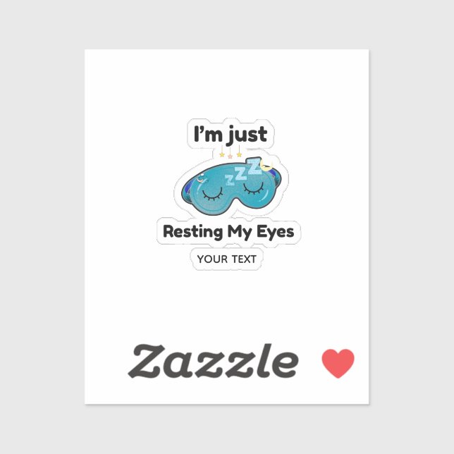 Resting My Eyes Custom Name Joke Personalized (Sheet)