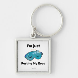 Resting My Eyes Custom Name Joke Personalized Keychain