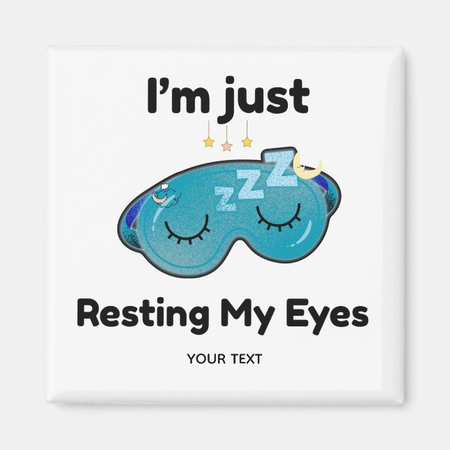 Resting My Eyes Custom Name Joke Personalized Magnet (Front)
