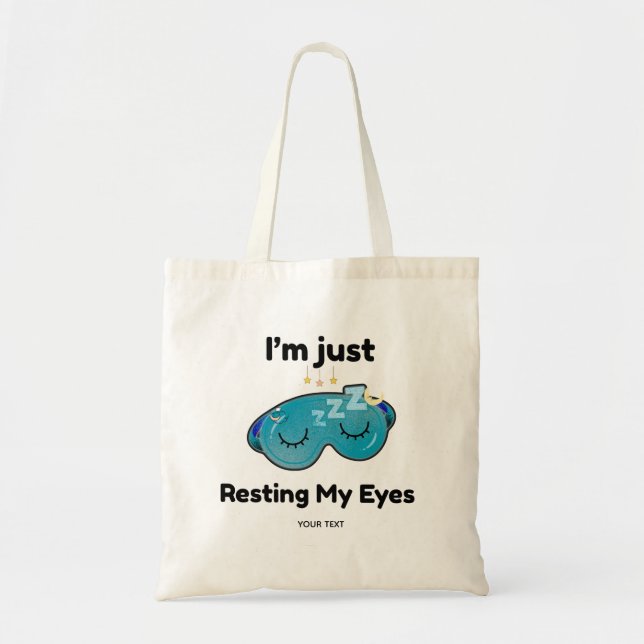 Resting My Eyes Custom Name Joke Personalized Tote Bag (Front)