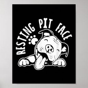 Resting Pit Face  Funny Dog Pitbull Meme Clothing Poster