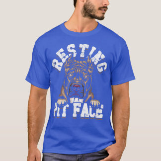 Resting Pit Face Pitbull owner  dog love fun  T-Shirt