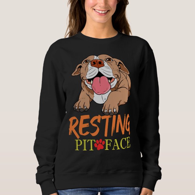 Resting Pit Face Pitbull Pit Bull Terrier Product Sweatshirt (Front)