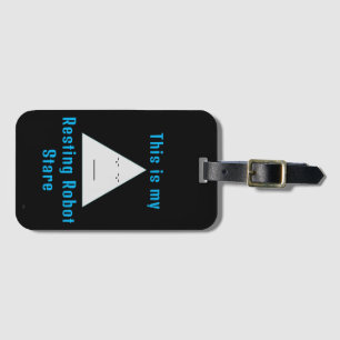 Resting Robot Stare- Luggage Tag