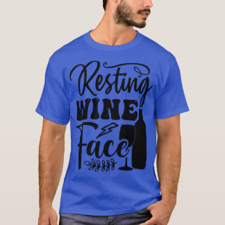 Resting Wine Face T-Shirt