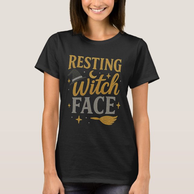 Resting Witch Face Glitter Halloween  T-Shirt (Front)