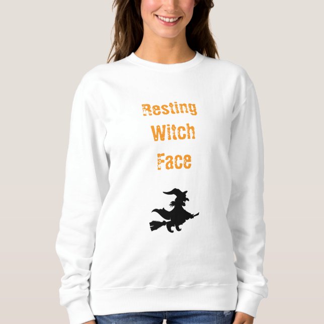 Resting Witch Face  Sweatshirt (Front)