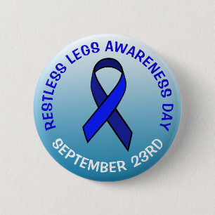 Restless Legs Awareness Day Blue Ribbon 2 Inch Round Button