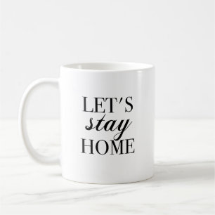 Restons à la maison Mug