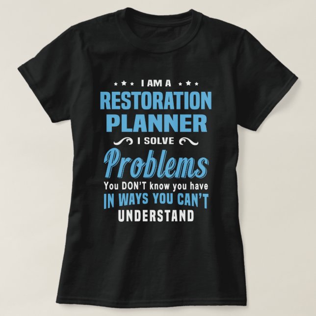 Restoration Planner T-Shirt (Design Front)