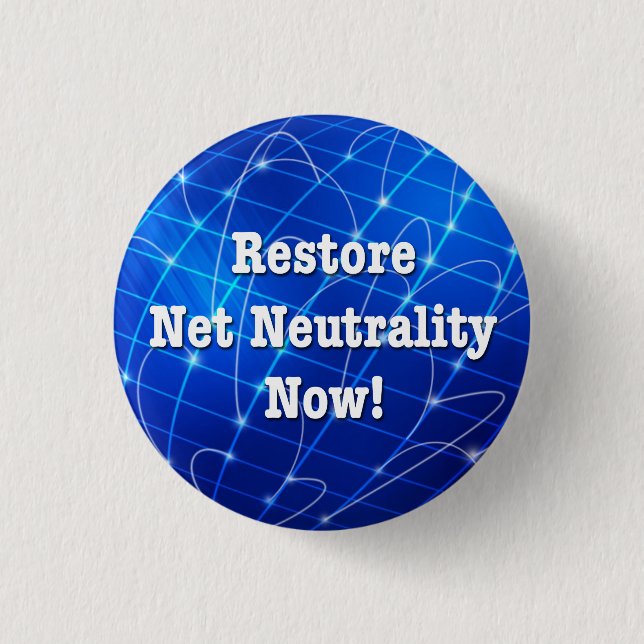 Restore Net Neutrality Now! 1 Inch Round Button (Front)