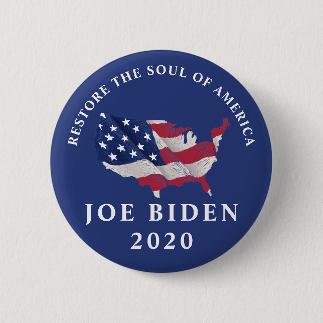 Restore The Soul Of America Joe Biden 2020 2 Inch Round Button (Front)