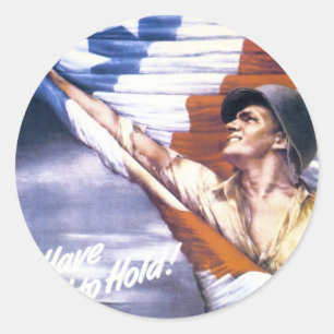 RESTORED "To have and to hold" war bonds WWII Classic Round Sticker