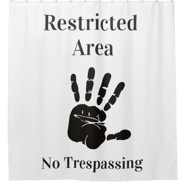 Restricted Area No Trespassing funny quote (Front)