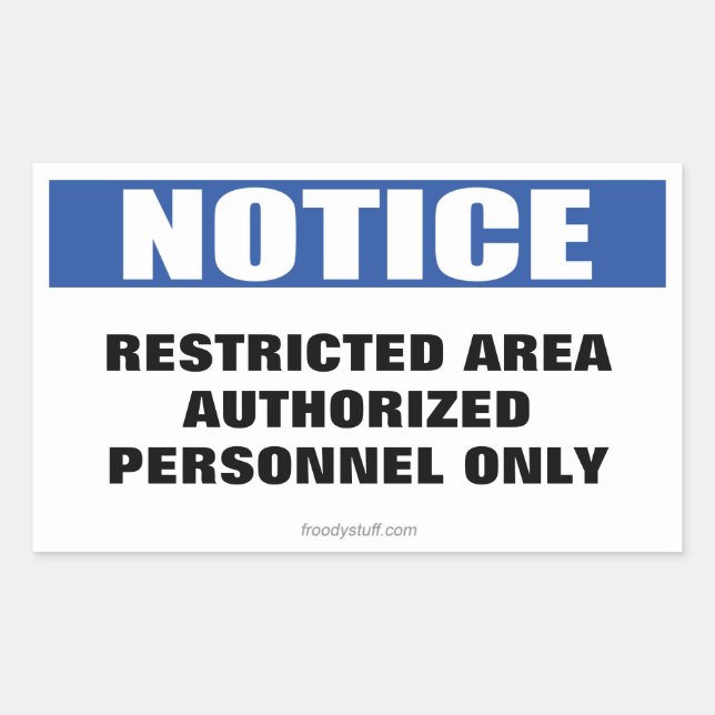 Restricted Area Notice Sign Sticker (Front)