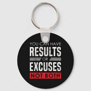 Results Or Excuses - Motivational Bodybuilding Quo Keychain