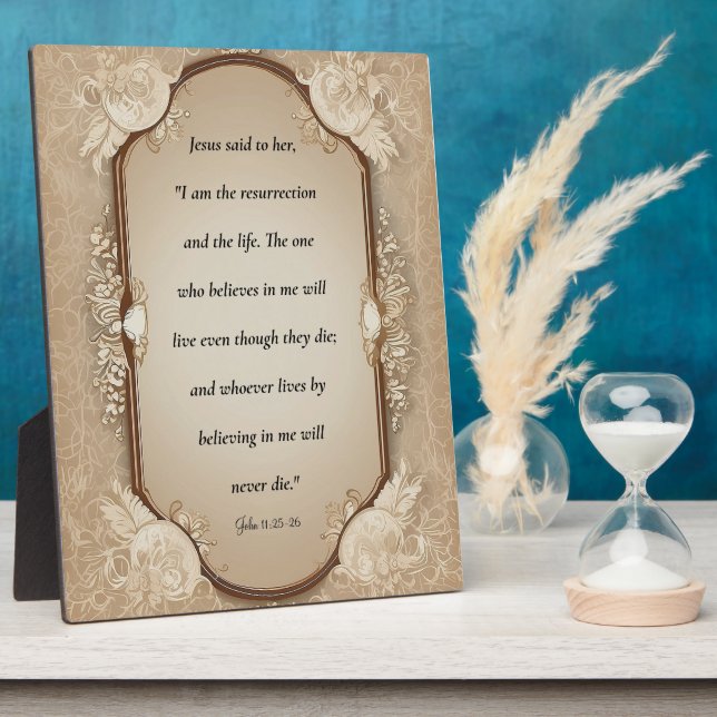 Resurrection scripture, John 11-25, 26 Plaque (Side)
