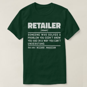 Retailer Noun Definition Business Owner Cool T-Shirt